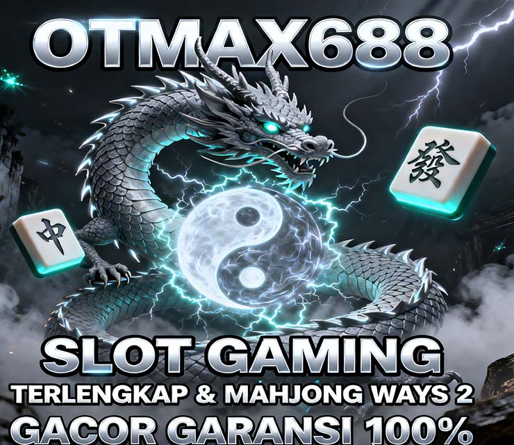OTmaX688 Slot Mandiri Online Aman Dengan Lisensi Resmi
